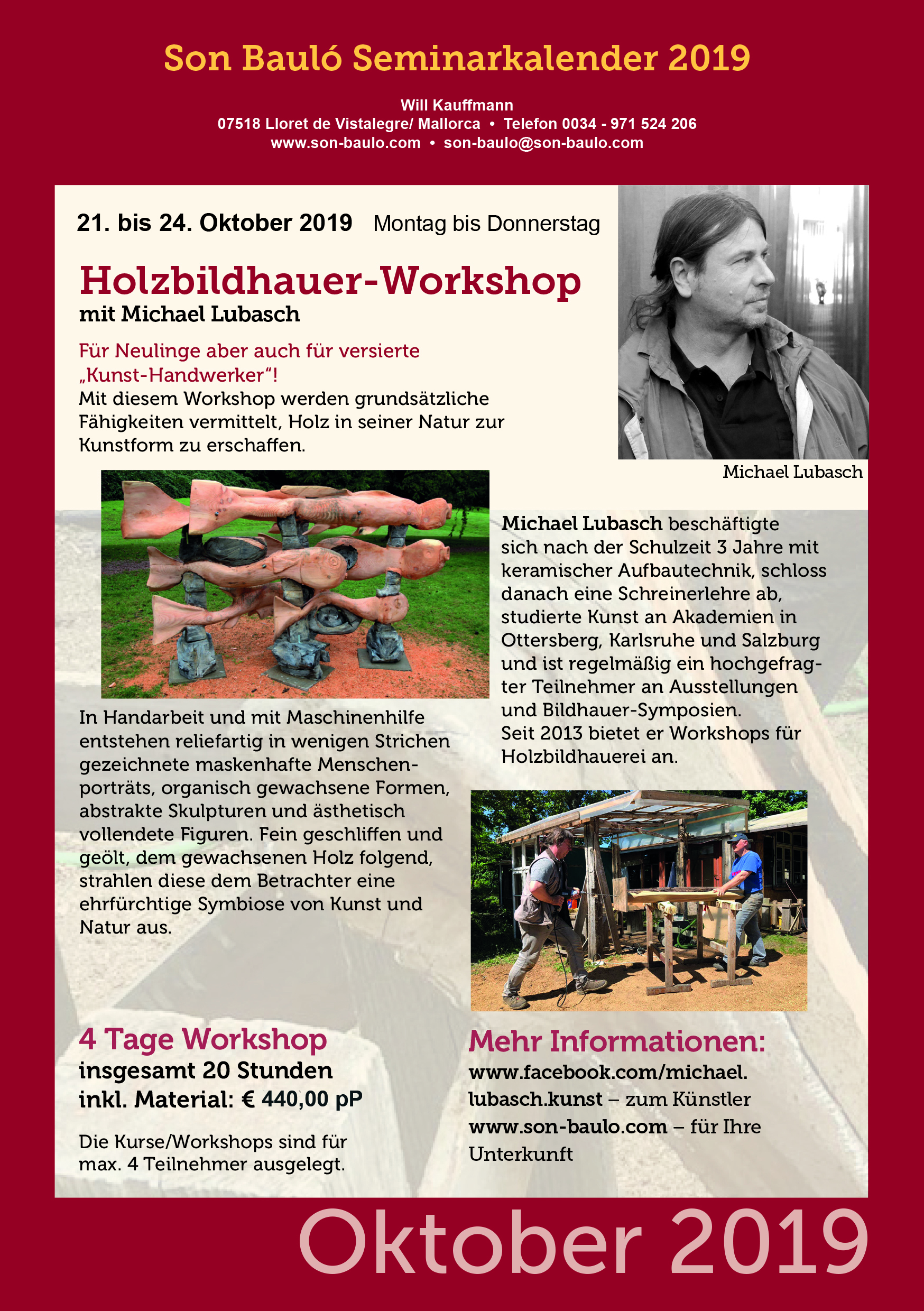 Michael Lubasch, Holzbildhauer Workshop 01.10.-24.10.