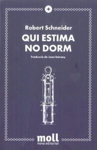 Qui estima no dorm Qui estima no dorm